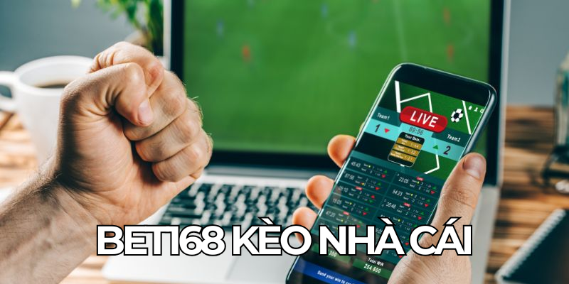 Bet168 Keo Nha Cai