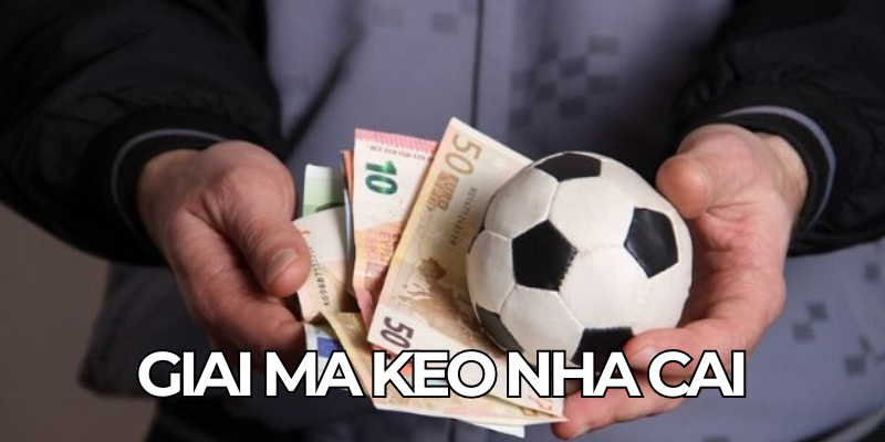 Giai Ma Keo Nha Cai