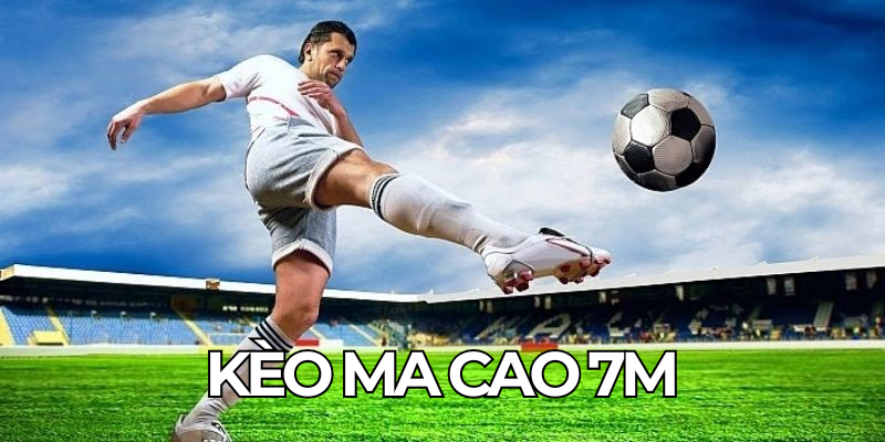 Keo Ma Cao 7m